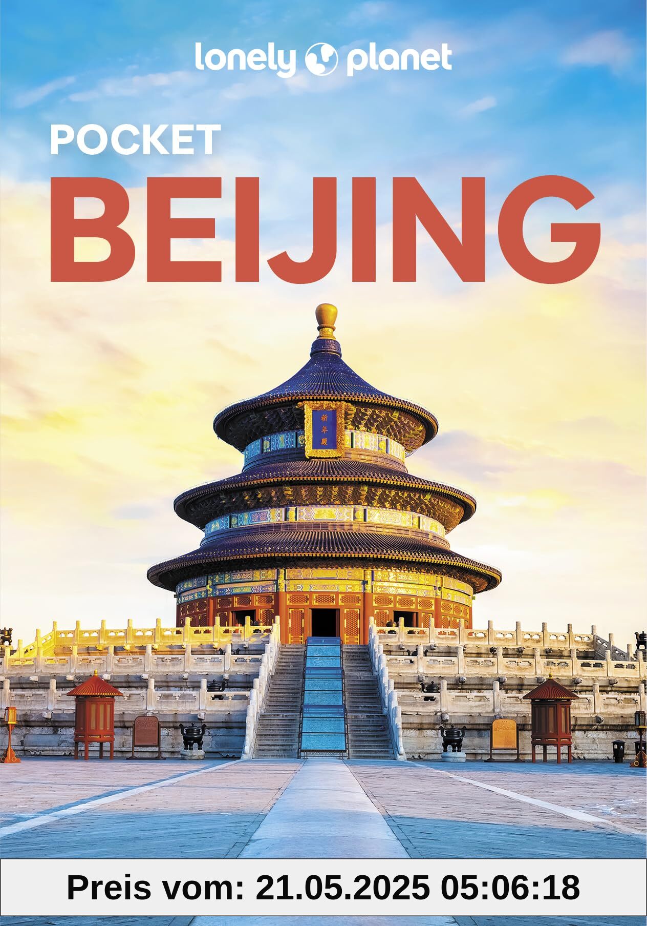 Lonely Planet Pocket Beijing: Top Sights, Local Experiences (Pocket Guide)