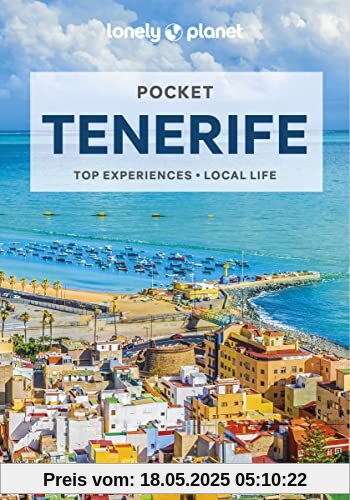Lonely Planet Pocket Tenerife 3: Top Experiences, Local Life (Pocket Guide)