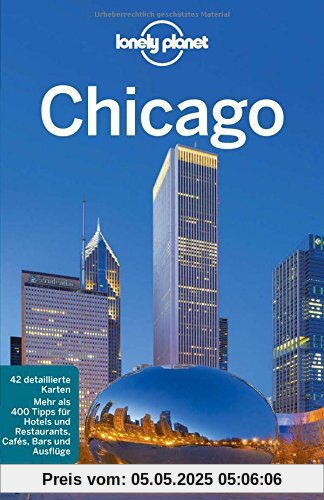 Lonely Planet Reiseführer Chicago (Lonely Planet Reiseführer Deutsch)