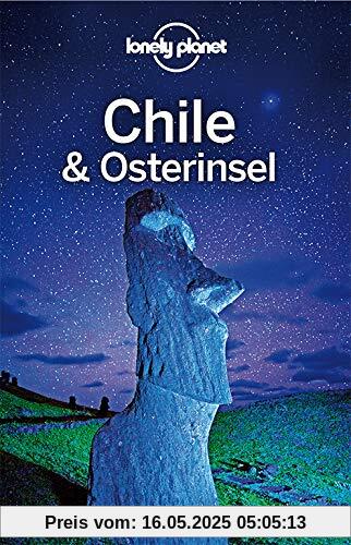 Lonely Planet Reiseführer Chile und Osterinsel (Lonely Planet Reiseführer Deutsch)