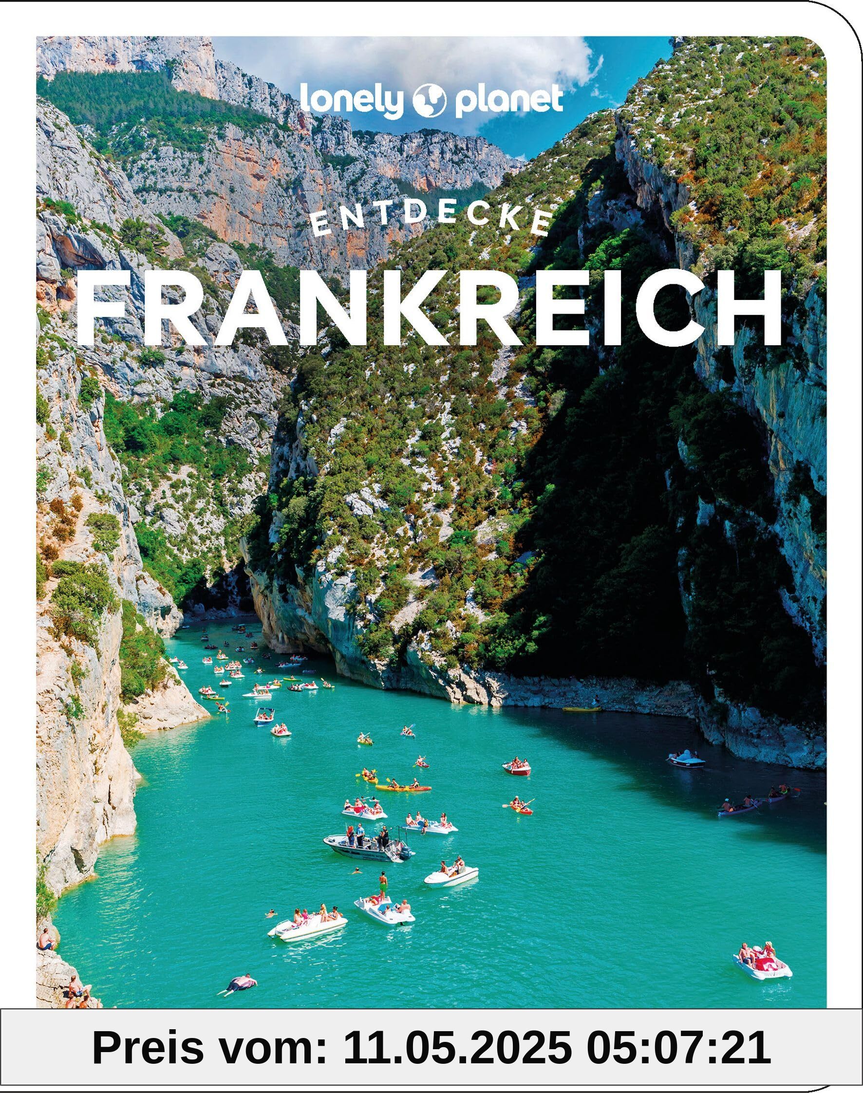 Lonely Planet Reiseführer Entdecke Frankreich: Ab ins Abenteuer