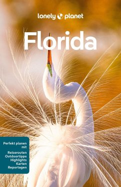 LONELY PLANET Reiseführer Florida von Lonely Planet Deutschland