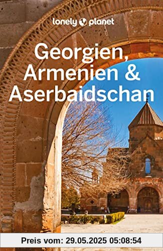 Lonely Planet Reiseführer Georgien, Armenien & Aserbaidschan