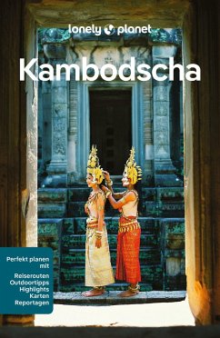 LONELY PLANET Reiseführer Kambodscha von Lonely Planet Deutschland