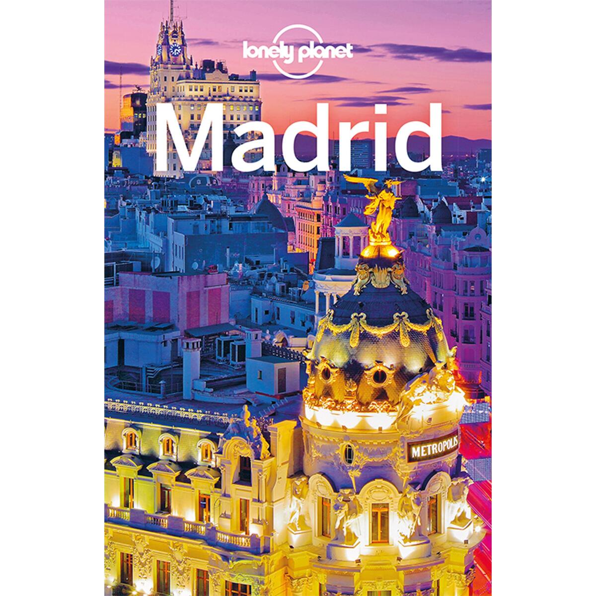 Lonely Planet Reiseführer Madrid von Mairdumont