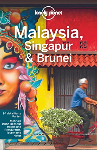 LONELY PLANET Reiseführer Malaysia, Singapur & Brunei von Mairdumont