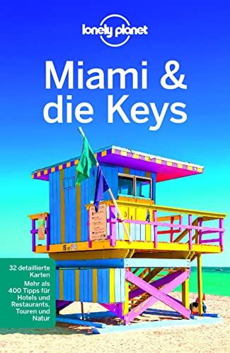 LONELY PLANET Reiseführer Miami & the Keys von LONELY PLANET DEUTSCHLAND