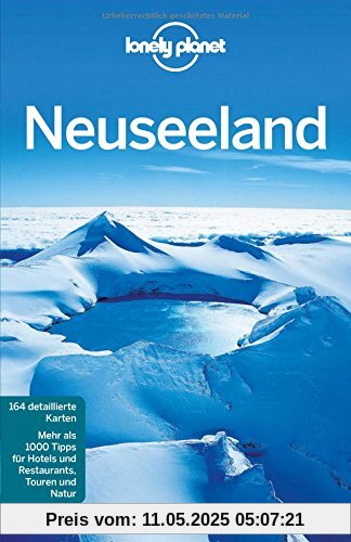 Lonely Planet Reiseführer Neuseeland (Lonely Planet Reiseführer Deutsch)