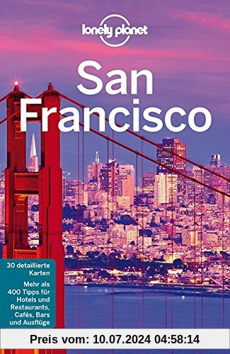 Lonely Planet Reiseführer San Francisco (Lonely Planet Reiseführer Deutsch)