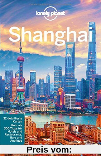 Lonely Planet Reiseführer Shanghai (Lonely Planet Reiseführer Deutsch)