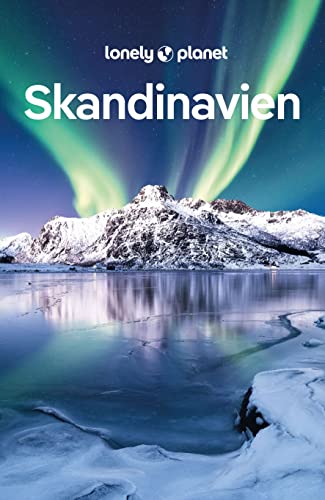 LONELY PLANET Reiseführer Skandinavien: Eigene Wege gehen und Einzigartiges erleben. von Mairdumont