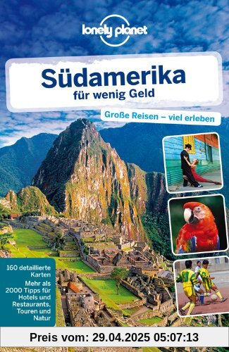 Lonely Planet Reiseführer Südamerika für wenig Geld