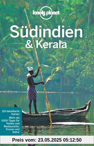 Lonely Planet Reiseführer Südindien und Kerala Lonely Planet Reiseführer Südindien und Kerala