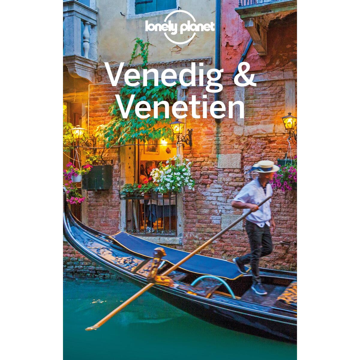 Lonely Planet Reiseführer Venedig & Venetien von Mairdumont