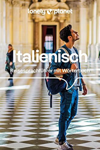 LONELY PLANET Sprachführer Italienisch: Reise-Sprachführer mit Wörterbuch LONELY PLANET Sprachführer Italienisch: Reise-Sprachführer mit Wörterbuch von Lonely Planet Deutschland ein Imprint von MAIRDUMONT