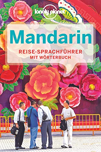 LONELY PLANET Sprachführer Mandarin: Mit Wörterbuch