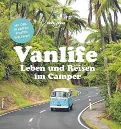 Lonely Planet Vanlife von Lonely Planet Deutschland