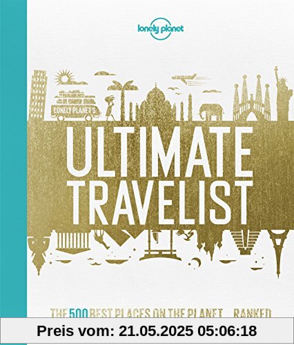 Lonely Planet's Ultimate Travelist (Lonely Planet General Reference)