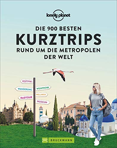 Lonely Planet: Die 900 besten Kurztrips rund um die Metropolen der Welt. Ausgewählte Ausflugsziele erreichbar in 1, 2 und 3 Stunden. Von bekannten und beliebten bis zu versteckten Orten. Lonely Planet: Die 900 besten Kurztrips rund um die Metropolen der Welt. Ausgewählte Ausflugsziele erreichbar in 1, 2 und 3 Stunden. Von bekannten und beliebten bis zu versteckten Orten.