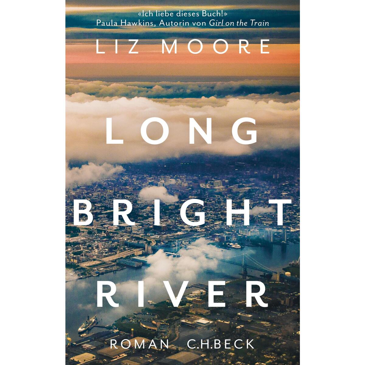 Long Bright River von C.H. Beck