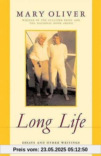 Long Life: Essays and Other Writings Long Life: Essays and Other Writings