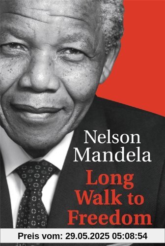 Long Walk to Freedom Long Walk to Freedom
