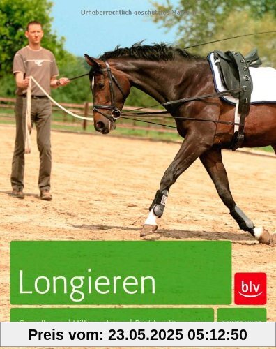 Longieren: Grundlagen | Hilfengebung | Problemlösungen Longieren: Grundlagen | Hilfengebung | Problemlösungen