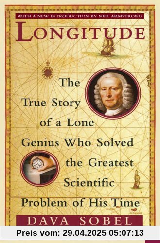 Longitude: The True Story of a Lone Genius Who Solved the Greatest Scientific Problem of His Time