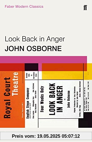 Look Back in Anger: Faber Modern Classics Look Back in Anger: Faber Modern Classics