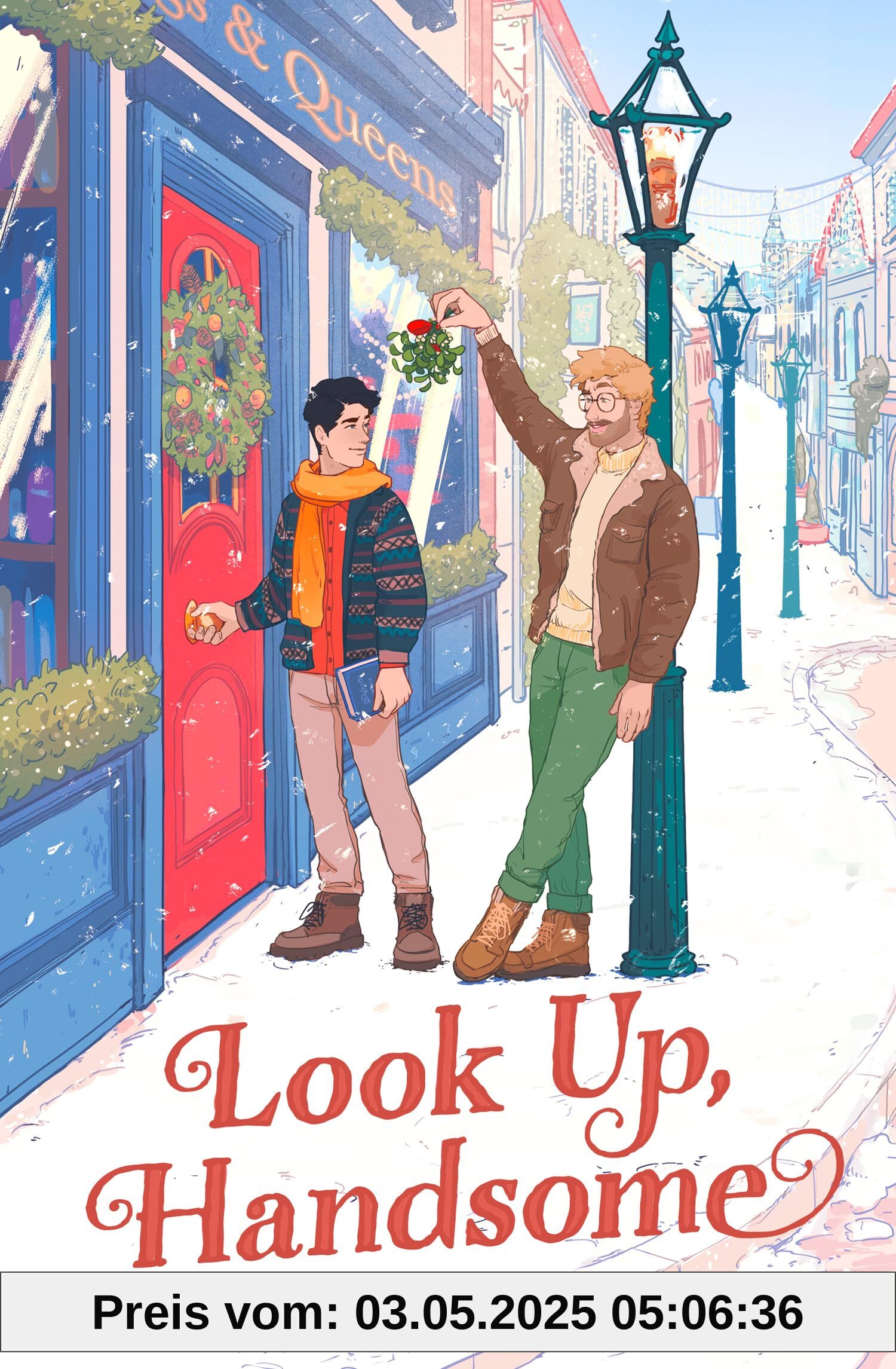 Look Up, Handsome: The most heart-warming, romantic and laugh-out-loud festive MM queer romance you need to read in 2024