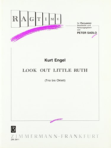 Look out little Ruth: Percussion (Trio bis Oktett). Partitur und Stimmen. von Musikverlag Zimmermann