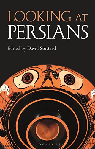 Looking at Persians von Bloomsbury Academic