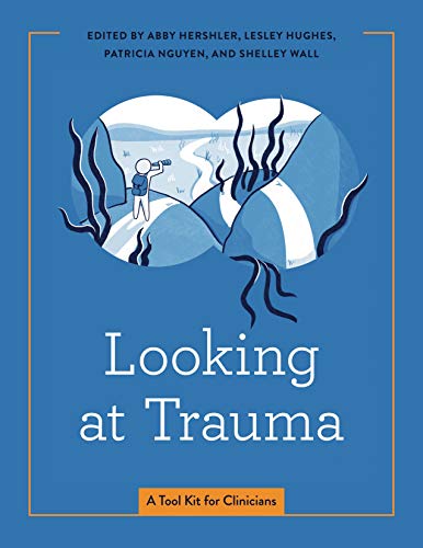 Looking at Trauma: A Tool Kit for Clinicians (Graphic Medicine, 23) von Pennsylvania State University Press