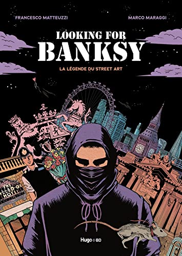 Looking for Banksy: La légende du street art