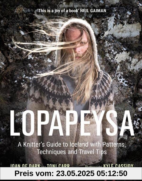 Lopapeysa: A Knitter's Guide to Iceland with Patterns, Techniques and Travel Tips Lopapeysa: A Knitter's Guide to Iceland with Patterns, Techniques and Travel Tips