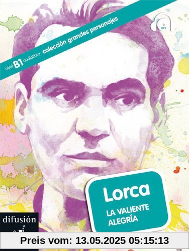 Lorca (B1): La valiente alegría. Buch mit Audio-CD (mp3)