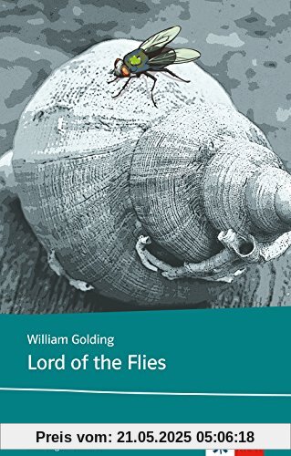 Lord of the Flies: Schulausgabe für das Niveau B2, ab dem 6. Lernjahr. Ungekürzter englischer Originaltext mit Annotationen (Klett English Editions)