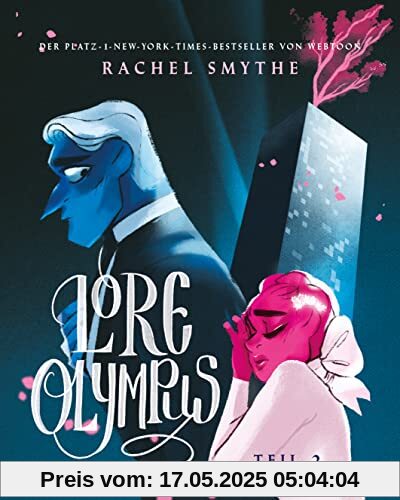 Lore Olympus - Teil 2: Der Nummer-1-NEW-YORK-TIMES-Bestseller-Webtoon Lore Olympus - Teil 2: Der Nummer-1-NEW-YORK-TIMES-Bestseller-Webtoon
