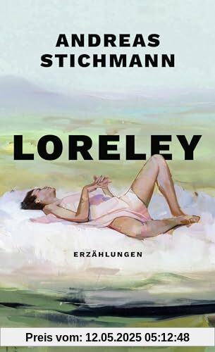 Loreley: Erzählungen