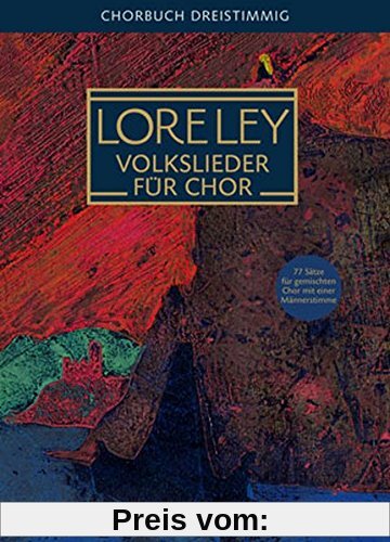 Loreley: Volkslieder für Chor