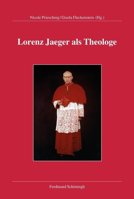 Lorenz Jaeger als Theologe Lorenz Jaeger als Theologe