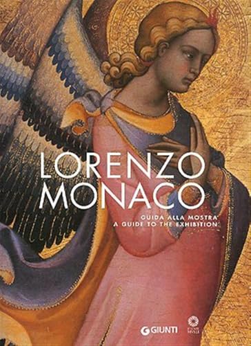 Lorenzo Monaco. Guida alla mostra-A Guide to the Exhibition (Cataloghi mostre)
