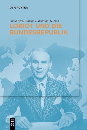 Loriot und die Bundesrepublik von de Gruyter