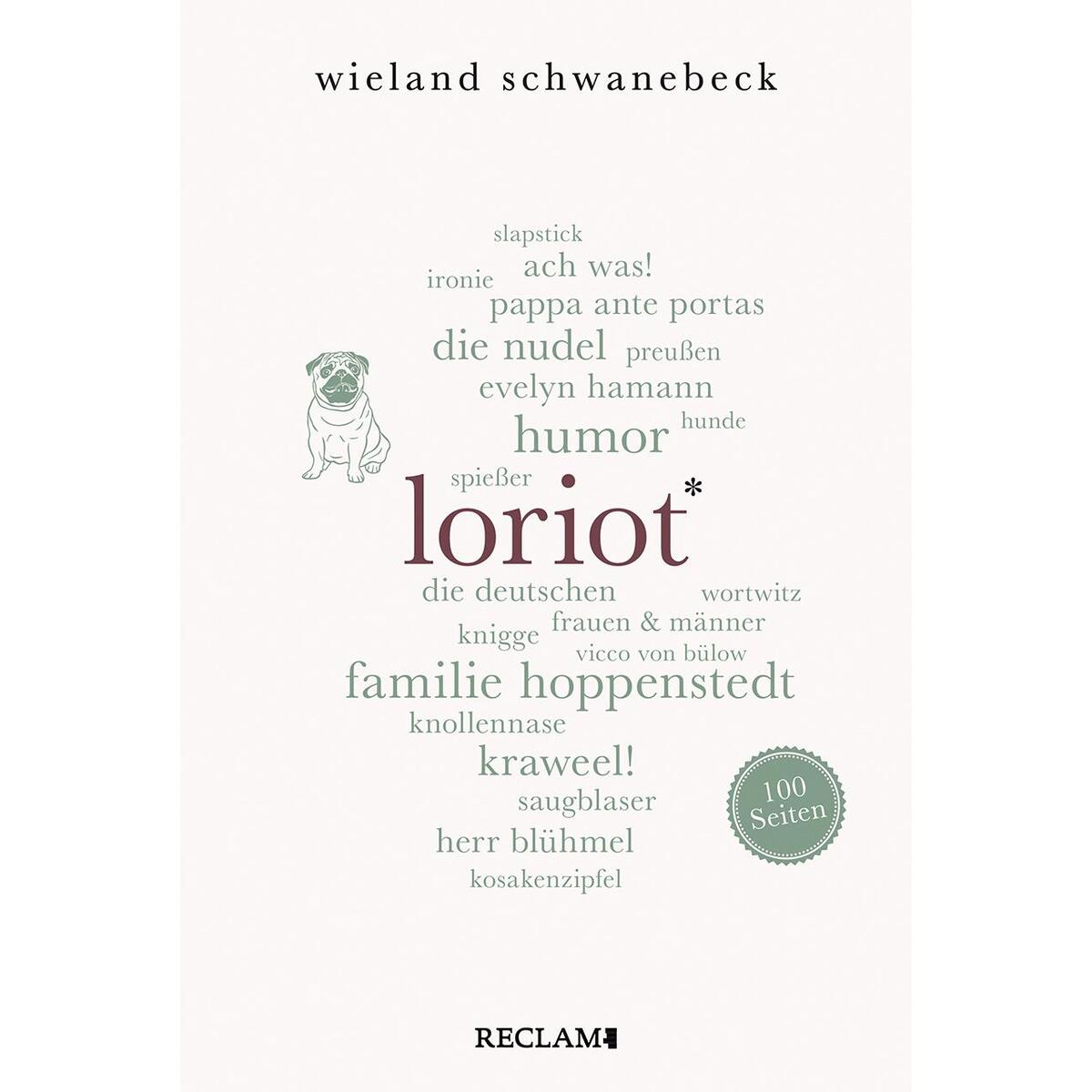 Loriot. 100 Seiten Loriot. 100 Seiten von Reclam Philipp Jun.