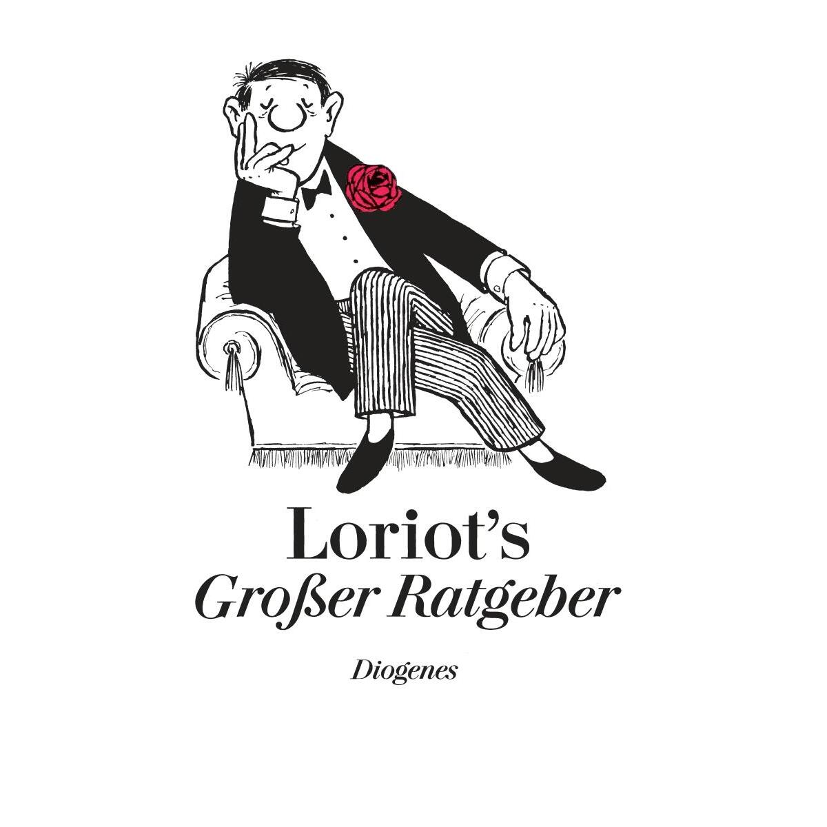 Loriots großer Ratgeber von Diogenes Verlag AG