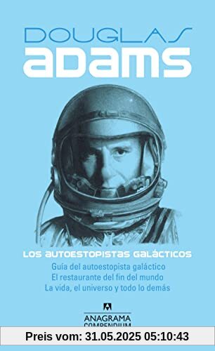Los Autoestopistas Galacticos: Guía del autoestopista galáctico, El restaurante del fin del mundo, La vida, el universo y todo lo demás (Compendium, Band 9)