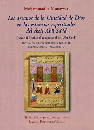 Los arcanos de la Unicidad de Dios en las estancias espirituales del sheij Abū Sa īd von Mandala Ediciones