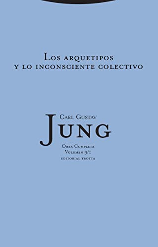 Los arquetipos y lo inconsciente colectivo: Vol. 9/1 (Obras Completas de Carl Gustav Jung, Band 9)