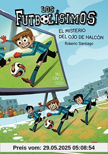 Los futbolísimos 4. El misterio del ojo de halcón Los futbolísimos 4. El misterio del ojo de halcón