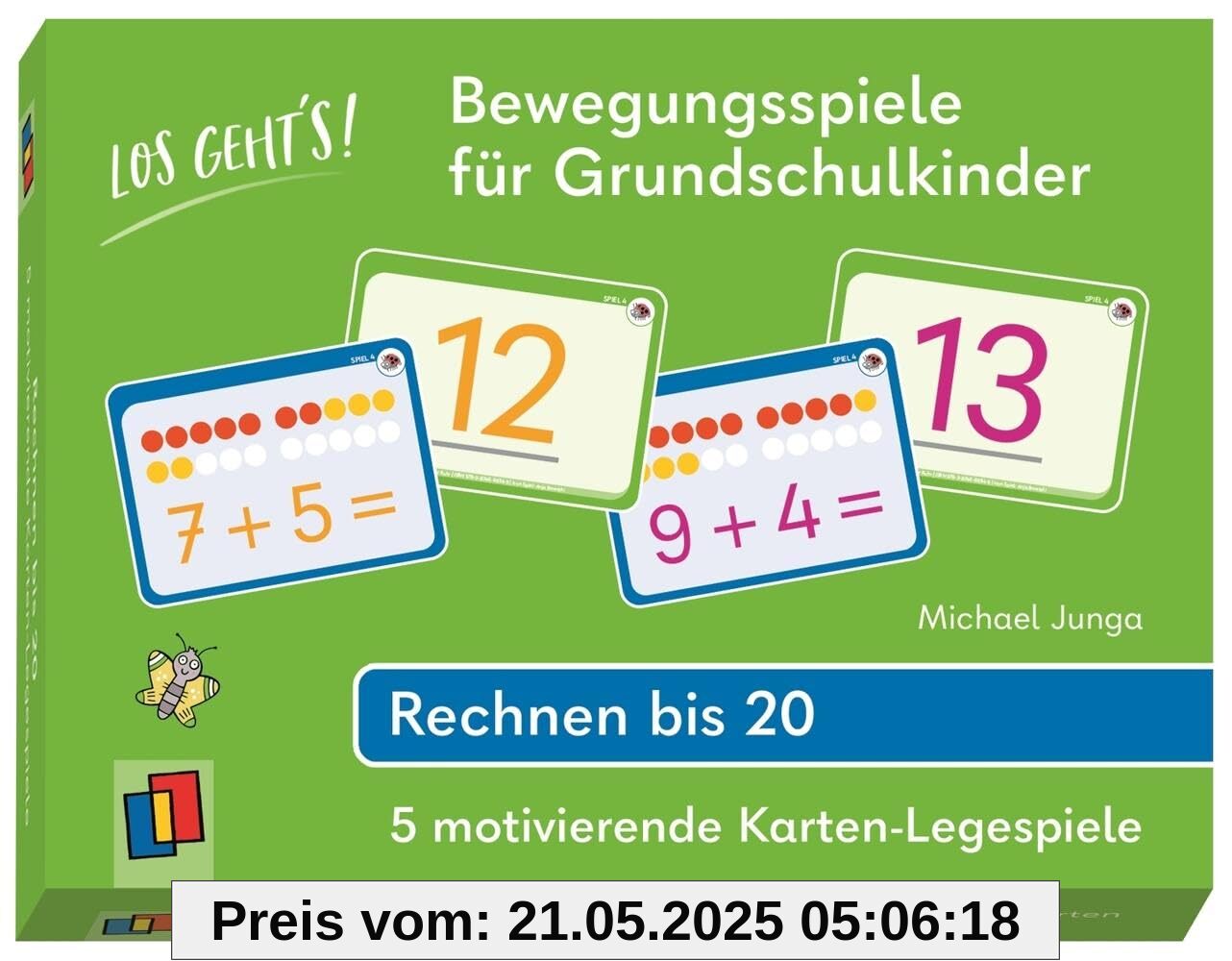 Los geht's! Bewegungsspiele für Grundschulkinder - Rechnen bis 20: 5 motivierende Karten-Legespiele